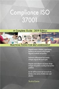 Compliance ISO 37001 A Complete Guide - 2019 Edition