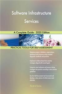 Software Infrastructure Services A Complete Guide - 2020 Edition
