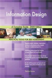 Information Design A Complete Guide - 2020 Edition