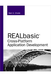 REALbasic Cross-Platform Application Development