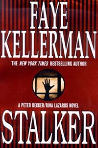 Stalker: A Peter Decker/Rina Lazarus Novel (Decker/Lazarus Novels, 12)