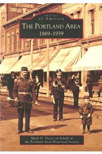 Portland Area: 1869-1939