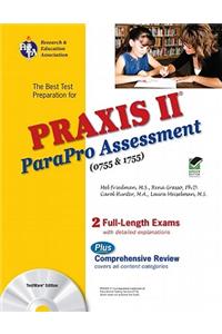 Praxis II Parapro Assessment 0755 and 1755 W/CD-ROM