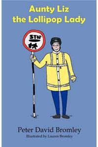 Aunty Liz the Lollipop Lady