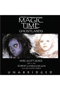 Magic Time: Ghostlands