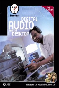 TechTV's Digital Audio for the Desktop