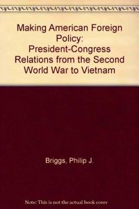 Making American Foreign Policy