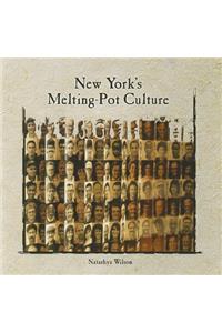 New York's Melting-Pot Culture