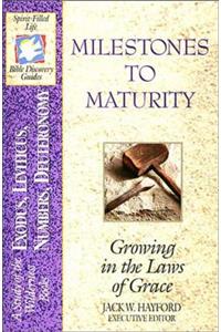 Milestones to Maturity
