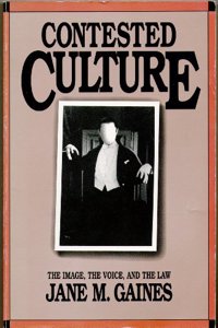 Contested Culture: The Image, the Voice and the Law