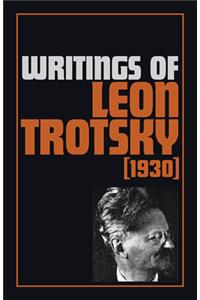 Writings of Leon Trotsky (1930)