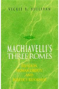 Machiavelli's Three Romes