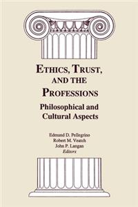 Ethics, Trust, and the Professions