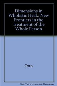Dimensions in Wholistic Healing
