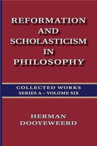 Reformation and Scholasticism in Philosophy - Vol. 2