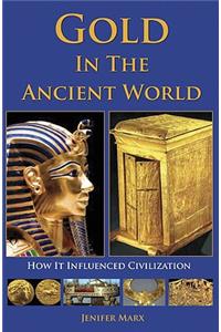 Gold in the Ancient World
