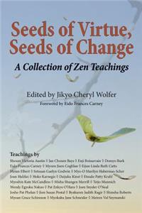 Seeds of Virtue, Seeds of Change