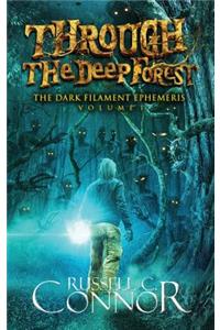 Through the Deep Forest