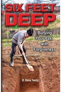 Six Feet Deep