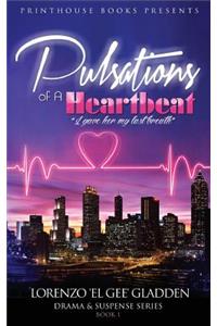 Pulsations of A Heartbeat