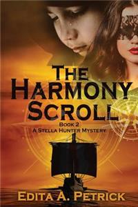 The Harmony Scroll: A Stella Hunter Mystery