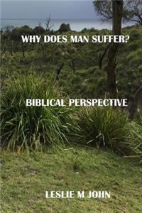 Why Does Man Suffer?