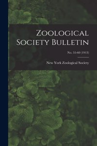 Zoological Society Bulletin; no. 55-60 (1913)