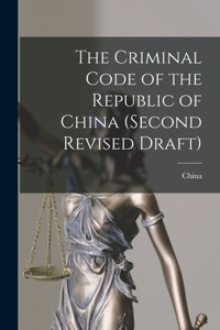 Criminal Code of the Republic of China (second Revised Draft)