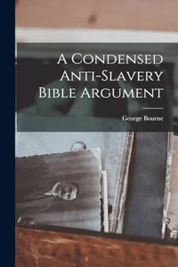 Condensed Anti-Slavery Bible Argument