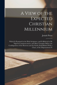 View of the Expected Christian Millennium