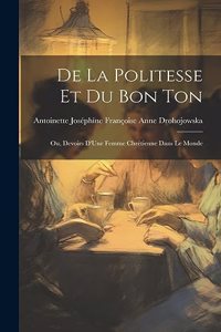 De La Politesse Et Du Bon Ton