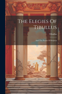 Elegies Of Tibullus