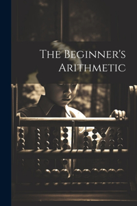 The Beginner's Arithmetic