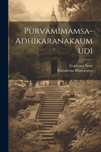 Purvamimamsa-adhikaranakaumudi