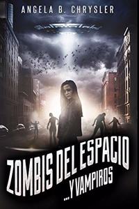 Zombis del espacio. . . Y vampiros
