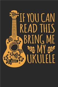 If You Can Read This Bring Me My Ukulele