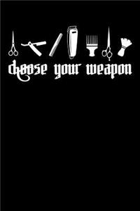 Choose Your Weapon