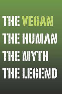 The Vegan Myth and Legend Lined Notebook