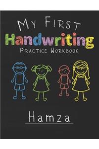 My first Handwriting Practice Workbook Hamza: 8.5x11 Composition Writing Paper Notebook for kids in kindergarten primary school I dashed midline I For Pre-K, K-1, K-2, K-3 I Back To School Gift