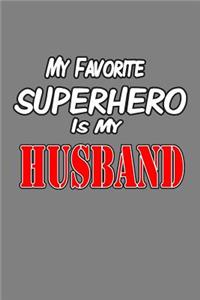 My Favorite superhero Is My Husband