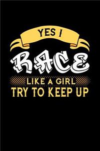 Yes I Race Like a Girl Try to Keep Up