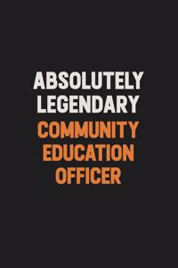 Absolutely Legendary Community Education Officer