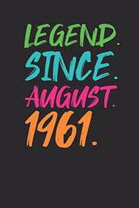 Legend Since August 1961