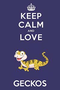 Keep Calm And Love Geckos