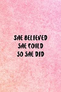 She Believed She Could So She Did