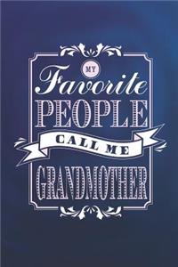 My Favorite People Call Me Grandmother