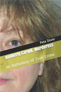 Kimberly Cargill, Murderess