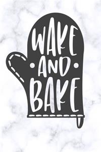 wake and bake