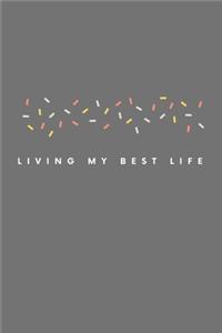 Living My Best Life
