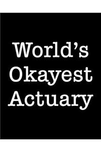 World's Okayest Actuary